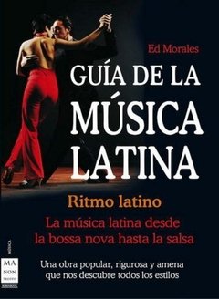 Guía de la música latina - Ed Morales - Libro