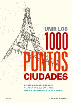 Unir los 1000 puntos - Ciudades - Thomas Pavitte - Libro