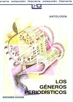 Los géneros periodísticos - Antología - Libro