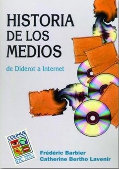 Historia de los medios - Frédéric Barbier y Catherine Bertho Lavenir - Libro