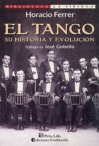 El tango - Su historia y evolución - Horacio Ferrer - Libro