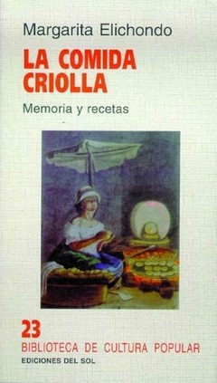 La comida criolla - Margarita Elichondo - Libro