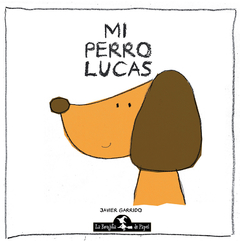 Mi perro Lucas - Javier Garrido