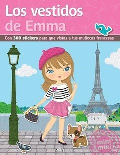 Los vestidos de Emma - Libro ( con stikers de trajes para vestir a la muñeca )