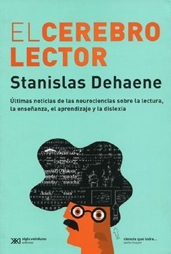 El cerebro lector - Stanislas Dehaene - Libro