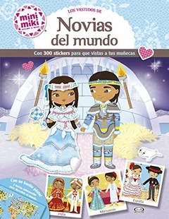 Los vestidos de las novias del mundo - Libro ( con 300 stickers para vestir a la muñeca )