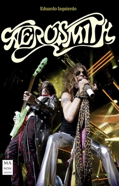 Aerosmith - Eduardo Izquierdo - Libro