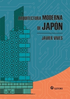 Arquitectura moderna de Japón - Javier Vives - Libro
