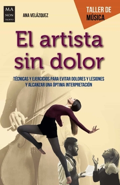 El artista sin dolor - Ana Velázquez - Libro