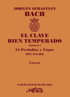 El Clave Bien Temperado – Vol. 1º - Johann Sebastian Bach - Libro (Partituras)