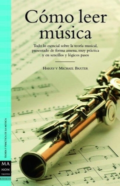 Como leer música - Harry y Michael Baxter - Libro