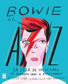 Bowie de la A a la Z - La vida de un ícono - Libby Vender Ploeg