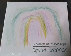 Daniel Brenner - Buscando un nuevo lugar