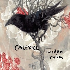 Calexico - Garden Ruin - CD