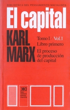 El Capital Vol. 1 - El proceso de producción del capital - Karl Marx - Libro