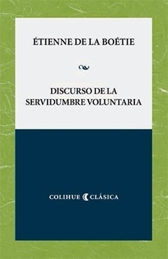Discurso de la servidumbre voluntaria - Étienne de La Boétie
