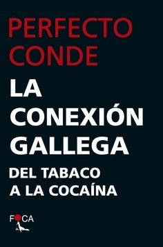 La conexión gallega - Perfecto Conde - Libro