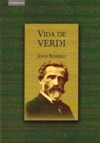 Vida de Verdi - John Rosselli - Libro