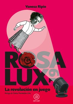 Rosa Lux19 - La revolución en juego - M. Vanesa Ripio Rodríguez - Libro