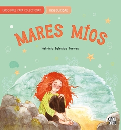 Mares míos / La pirueta - Patricia Iglesias Torres - Libro