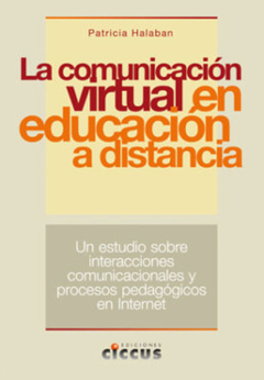 La comunicación virtual en educación a distancia - Patricia Halaban - Libro - comprar online