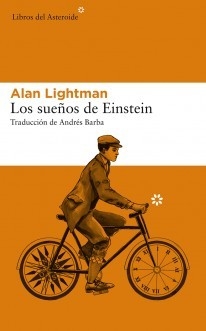 Los sueños de Einstein - Alan Lightman - Libro