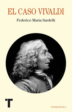 El caso Vivaldi - Federico María Sardelli - Libro