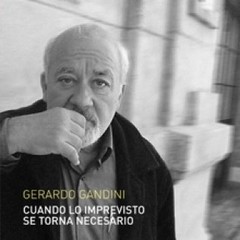 Gerardo Gandini - Cuando lo imprevisto se torna necesario - CD