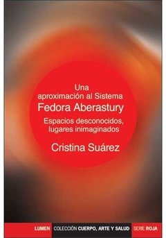 Una aproximación al sistema Fedora Aberastury - Cristina Suárez - Libro