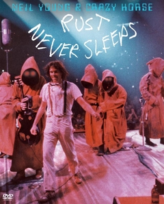 Neil Young & Crazy Horse - Rust Never Sleeps - DVD