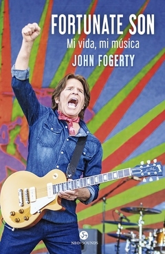 Fortunate Son - Mi vida, mi música - John Fogerty