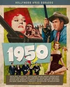 Hollywood Años Dorados - 1950 - Varios Autores