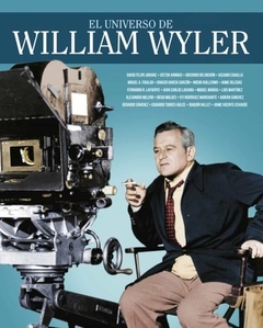 El Universo de William Wyler - Varios Autores