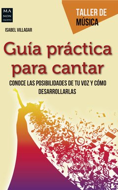 Guía práctica para cantar - Isabel Villagar - Libro