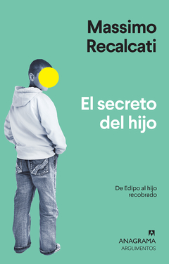 El secreto del hijo - Massimo Recalcati - Libro