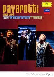 Pavarotti sings Verdi - Ernani / Un ballo in maschera - Il trovatore - 3 DVDs