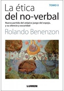 La ética del no-verbal II - Rolando Benenzon - Libro