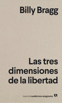 Las tres dimensiones de la libertad - Billy Bragg - Libro