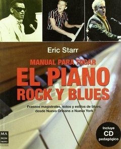 Manual para tocar el piano - rocks y blues - Eric Starr - Libro ( c / CD )