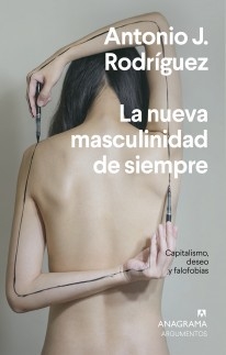 La nueva masculinidad de siempre - Antonio J. Rodriguez - Libro