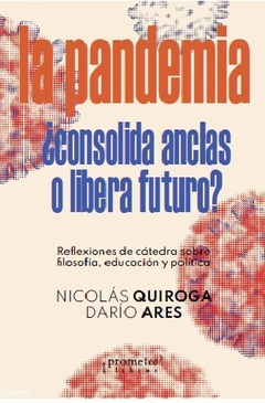 La pandemia - Nicolás Quiroga / Darío Ares