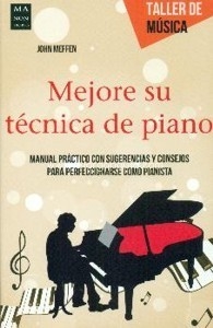 Mejore su técnica de piano - John Meffen - Libro