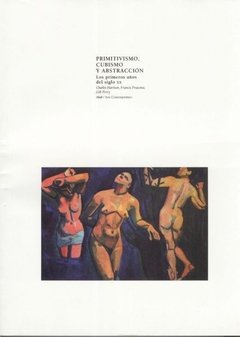 Primitivismo, Cubismo y Abastracción - G. Perry, F. Frascina, Ch. Harrison - Libro