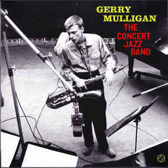 Gerry Mulligan - The Concert Jazz Band - Vinilo