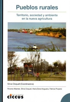 Pueblos rurales. Territorio, sociedad y ambiente en la nueva agricultura - Libro