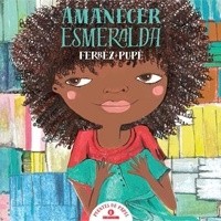 Amanecer esmeralda - Ferréz + Pupé - Libro