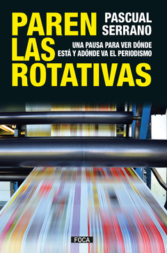 Paren las rotativas - Pascual Serrano - Libro