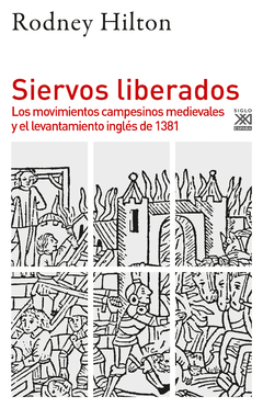 Siervos liberados - Rodney Hilton - Libro