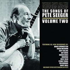 Where Have All the Flowers Gone? - The Songs of Pete Seeger Vol. One ( 2 Vinilos )