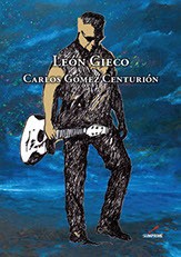 León Gieco - Carlos Gómez Centurión (ilustraciones) - Libro